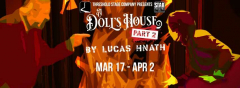 Threshold Stage Company presents the Tony Award winning "A Doll's House Part 2"