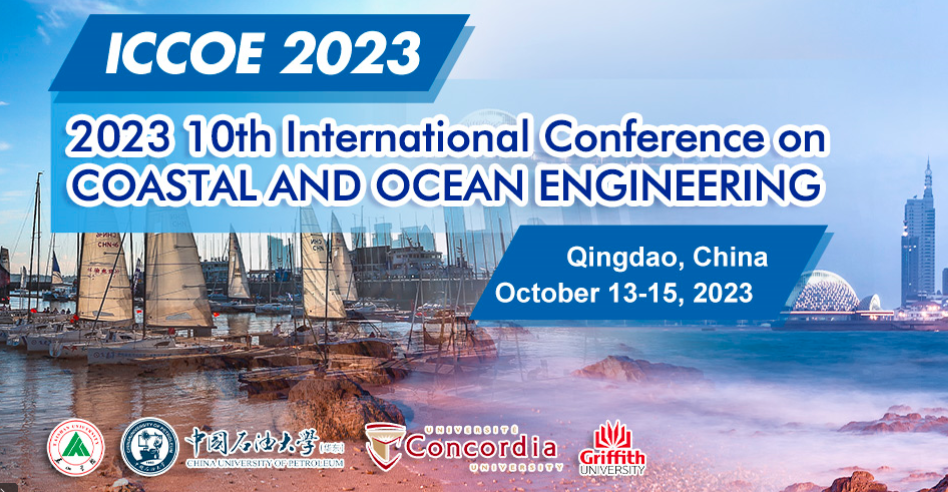 2023 10th International Conference on Coastal and Ocean Engineering (ICCOE 2023), Qingdao, China