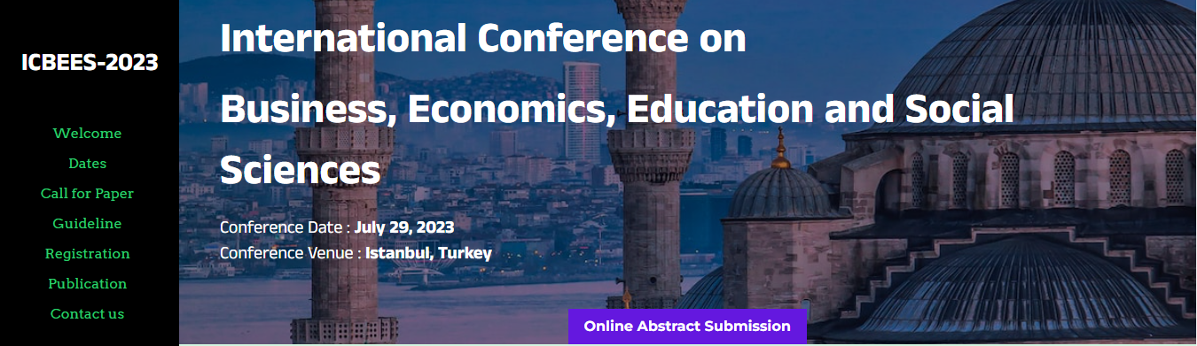 International Conference on Business, Economics, Education and Social Sciences, Online Event