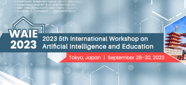 2023 5th International Workshop on Artificial Intelligence and Education (WAIE 2023), Tokyo, Japan