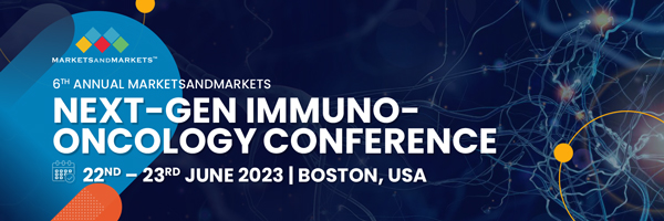 6th Annual MarketsandMarkets Next Gen Immuno-Oncology Conference, Hilton Boston Logan Airport, Massachusetts, United States