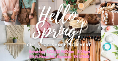 3rd Annual Hello, Spring! One Stop Shopping Event