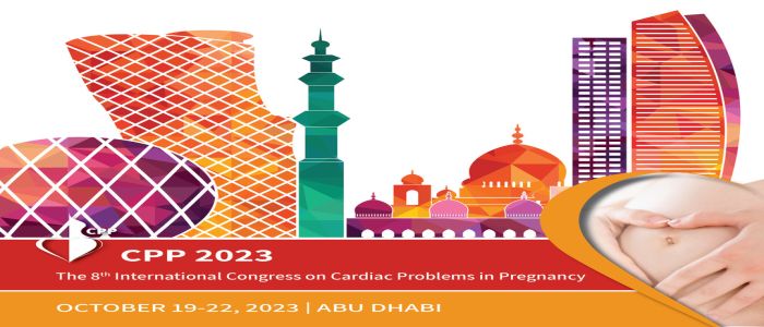 The 8th International Congress on Cardiac Problems in Pregnancy(CPP) 2023, Abu Dhabi, United Arab Emirates