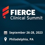Fierce Clinical Summit, Philadelphia, Pennsylvania, United States