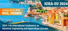 2024 The 11th International Conference on Industrial Engineering and Applications (Europe)(ICIEA 2024)