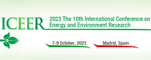 2023 The 10th International Conference on Energy and Environment Research (ICEER 2023), Madrid, Spain