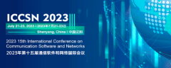 2023 15th International Conference on Communication Software and Networks (ICCSN 2023)