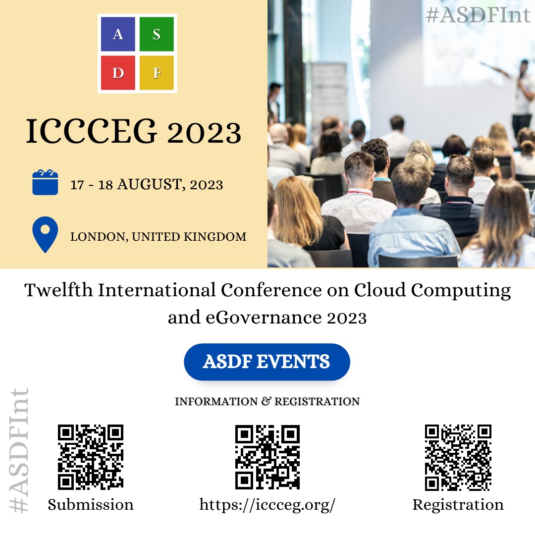 Twelfth International Conference on Cloud Computing and eGovernance 2023, London, United Kingdom