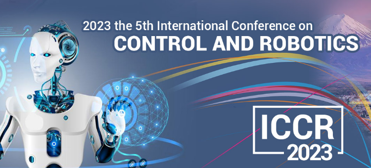 2023 5th International Conference on Control and Robotics (ICCR 2023), Tokyo, Japan