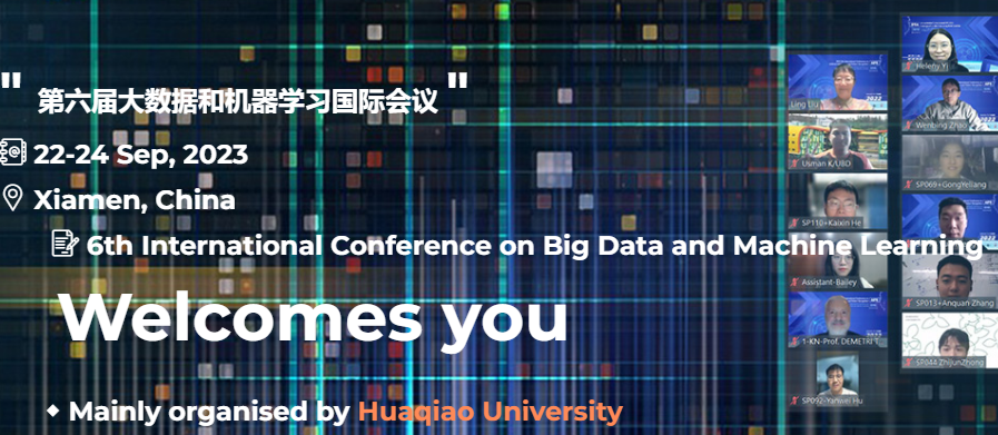 2023 6th International Conference on Big Data and Machine Learning (BDML 2023), Xiamen, China