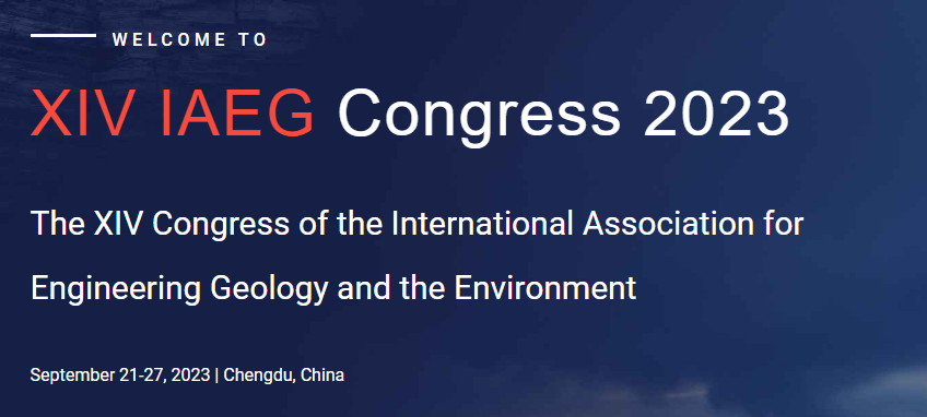 The 14th Congress of the International Association for Engineering Geology and the Environment (XIV IAEG Congress 2023), Chengdu, China
