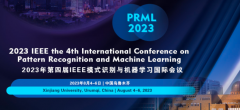 2023 IEEE the 4th International Conference on Pattern Recognition and Machine Learning (PRML 2023)