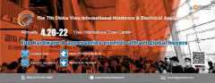 China Yiwu International Hardware & Electrical Appliances Fair