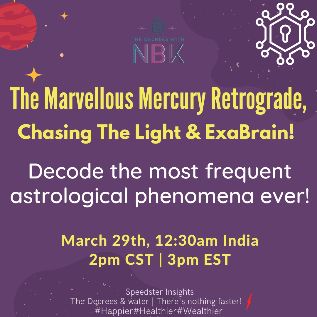 Marvellous Mercury Retrograde! Chasing the Light & ExaBrain Call - 29th March 2023, Online Event