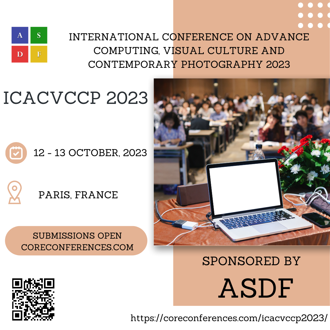 International Conference on Advance Computing, Visual Culture and Contemporary Photography 2023, Paris, France