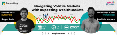 Navigating Volatile Markets with Rupeeting WealthBaskets