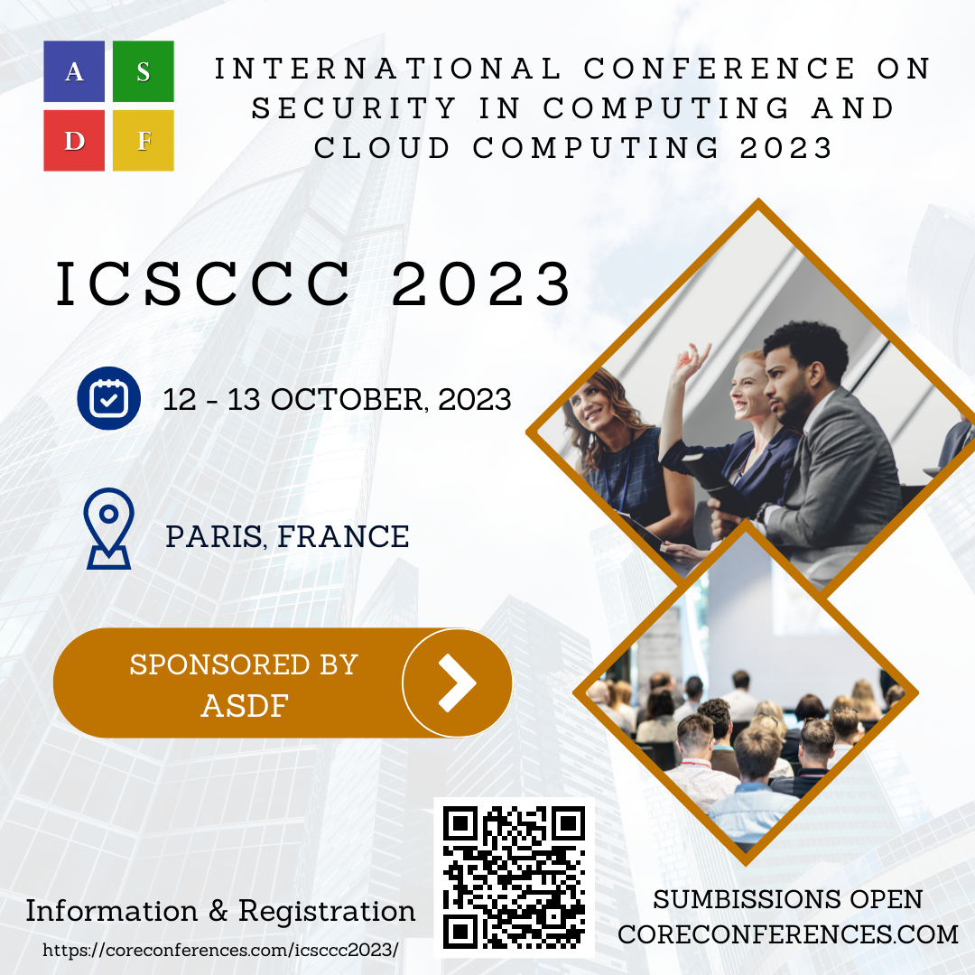 International Conference on Security in Computing and Cloud Computing 2023, Paris, France
