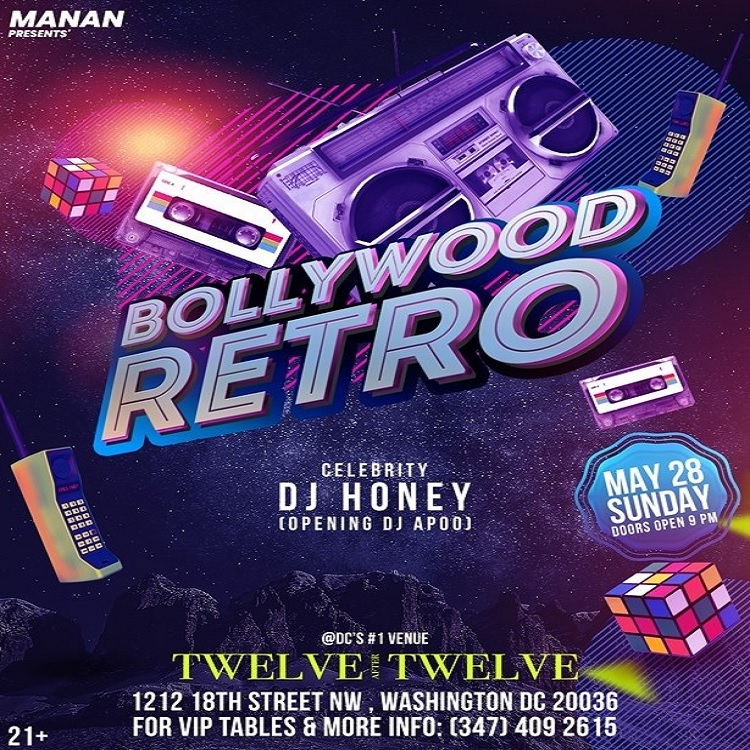 Manan Singh Katohora PRESENTS Historical First Time Ever BOLLYWOOD RETRO with DJ HONEY & DJ APOO DC's #1 Venue TWELVE AFTER TWELVE, Washington, DC, United States