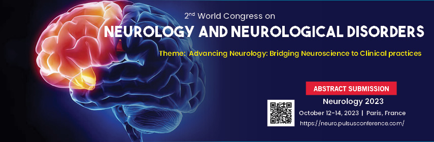 2nd World Congress on Neurology and Neurological Disorders, Paris, France
