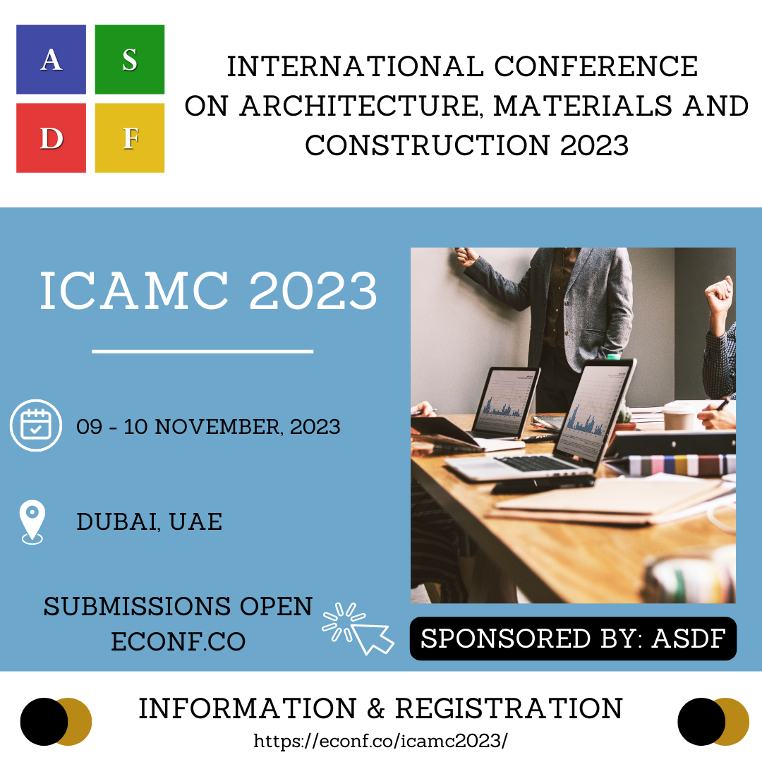 International Conference On Architecture, Materials And Construction 2023, Dubai, United Arab Emirates,Dubai,United Arab Emirates