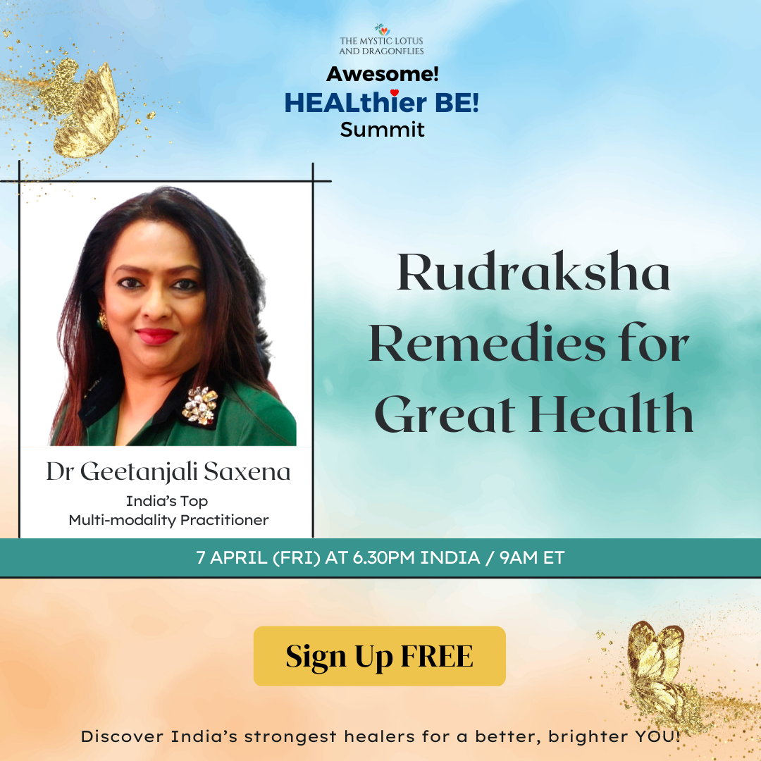 FREE Masterclass: Rudraksha Remedies for Great Health with Dr Geetanjali, Online Event