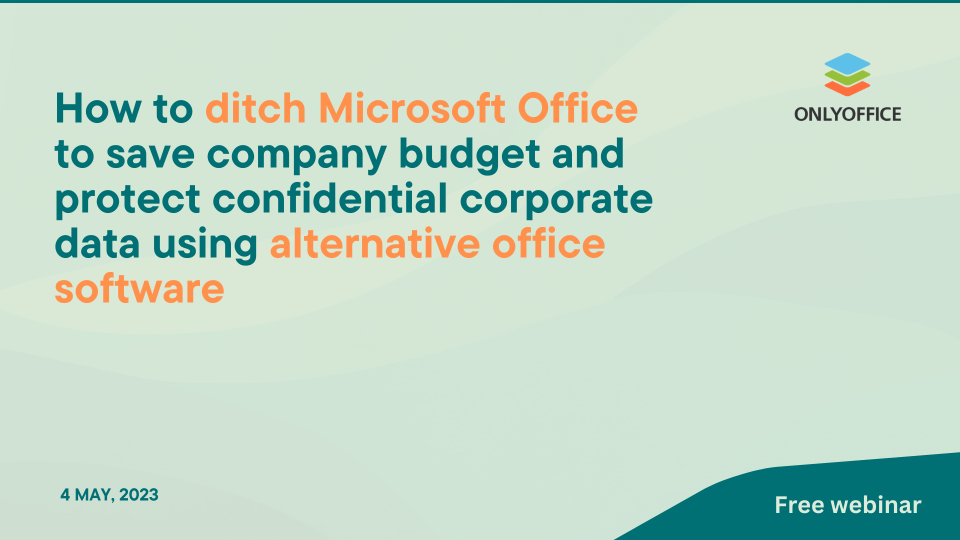 Switching from MS Office to ONLYOFFICE: Reasons and benefits, Online Event