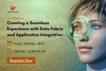 Creating a Seamless Experience with Data Fabric and Application Integration, Online Event