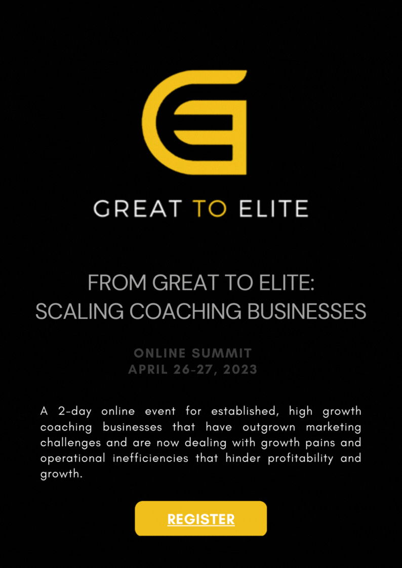 From Great to Elite: Scaling Coaching Businesses, Online Event
