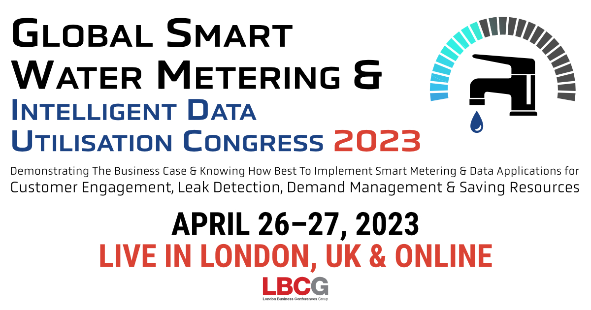 Global Smart Water Metering & Intelligent Data Utilisation Congress 2023, Online Event