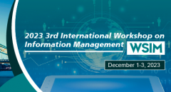 2023 3rd International Workshop on Information Management (WSIM 2023)