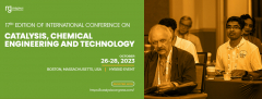 17th Edition of International Conference on Catalysis, Chemical Engineering and Technology