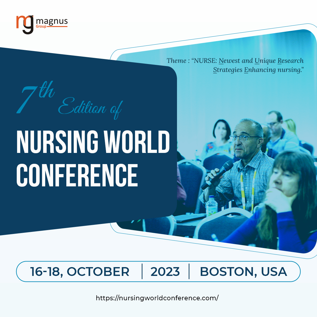 7th edition of Nursing World Conference (NWC 2023), Massachusetts, United States