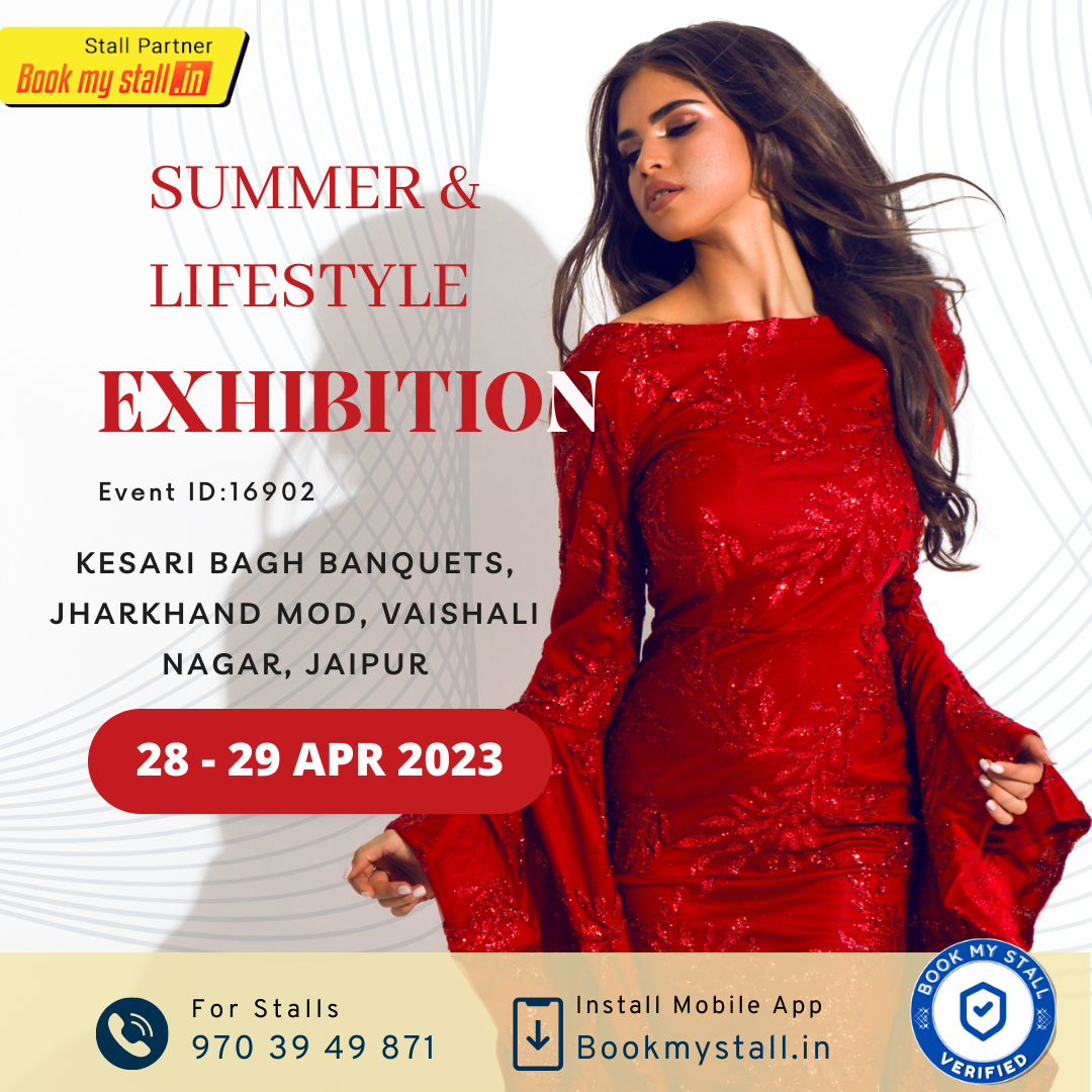 Dahleez Summer & Lifestyle Exhibition, Jaipur, Rajasthan, India