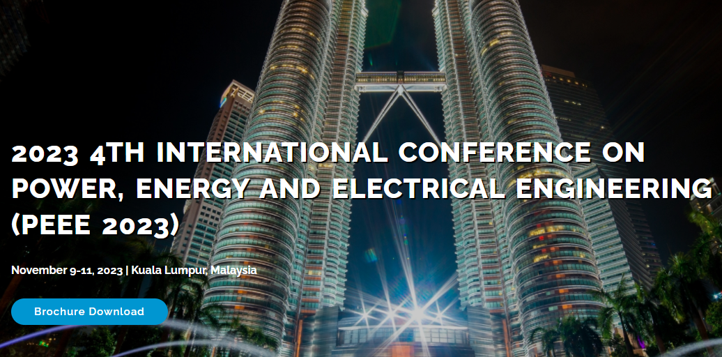2023 4th International Conference on Power, Energy and Electrical Engineering (PEEE 2023), Kuala Lumpur, Malaysia