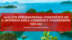 2023 5th International Conference on E-Business and E-Commerce Engineering (EBEE 2023)