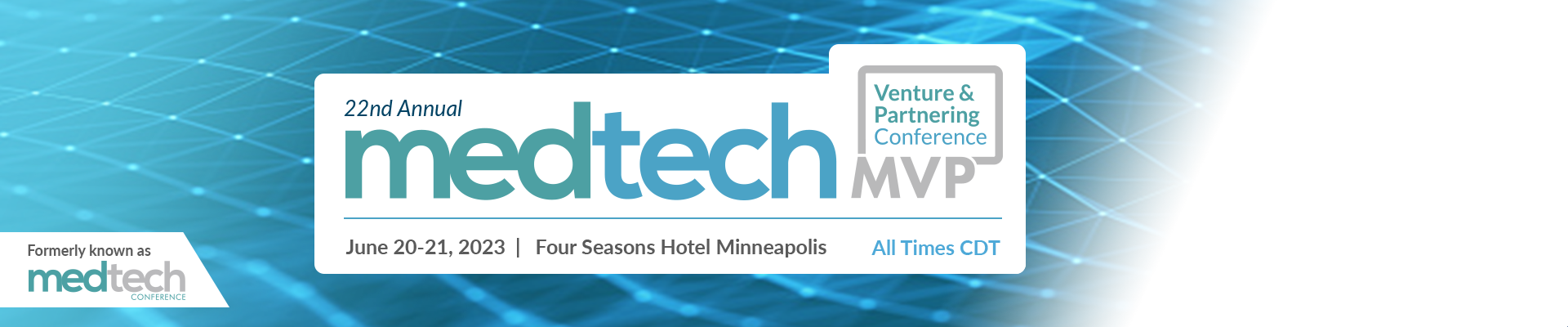 MedTech MVP - Venture & Partnering Conference, Minneapolis, Minnesota, United States