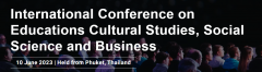 International Conference on Educations Cultural Studies, Social Science and Business (ECSSB)