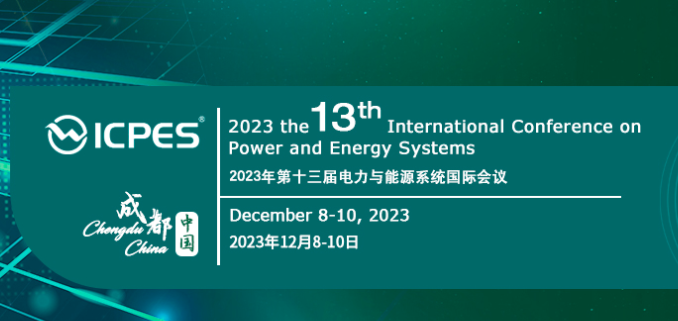 2023 the 13th International Conference on Power and Energy Systems (ICPES 2023), Chengdu, China
