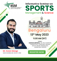 Informative Seminar on Sports Management and Sports Science-Bengaluru-IISM Mumbai