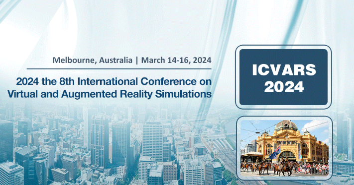 2024 the 8th International Conference on Virtual and Augmented Reality Simulations (ICVARS 2024), Melbourne, Australia