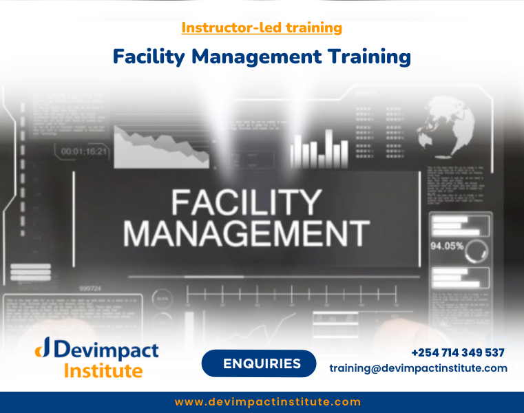 Training on Facility Management, Devimpact Institute, Nairobi, Kenya