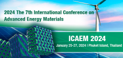 2024 The 7th International Conference on Advanced Energy Materials (ICAEM 2024)