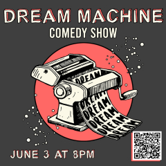 The Dream Machine Comedy Show