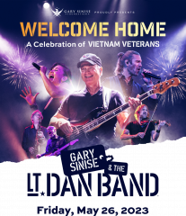 Welcome our Vietnam Veterans Home with Gary Sinise & the Lt Dan Band