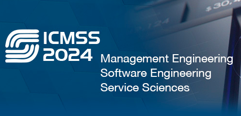 2024 the 8th International Conference on Management Engineering, Software Engineering and Service Sciences (ICMSS 2024), Wuhan, China