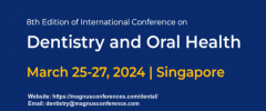 8th Edition of International Conference on Dentistry and Oral Health