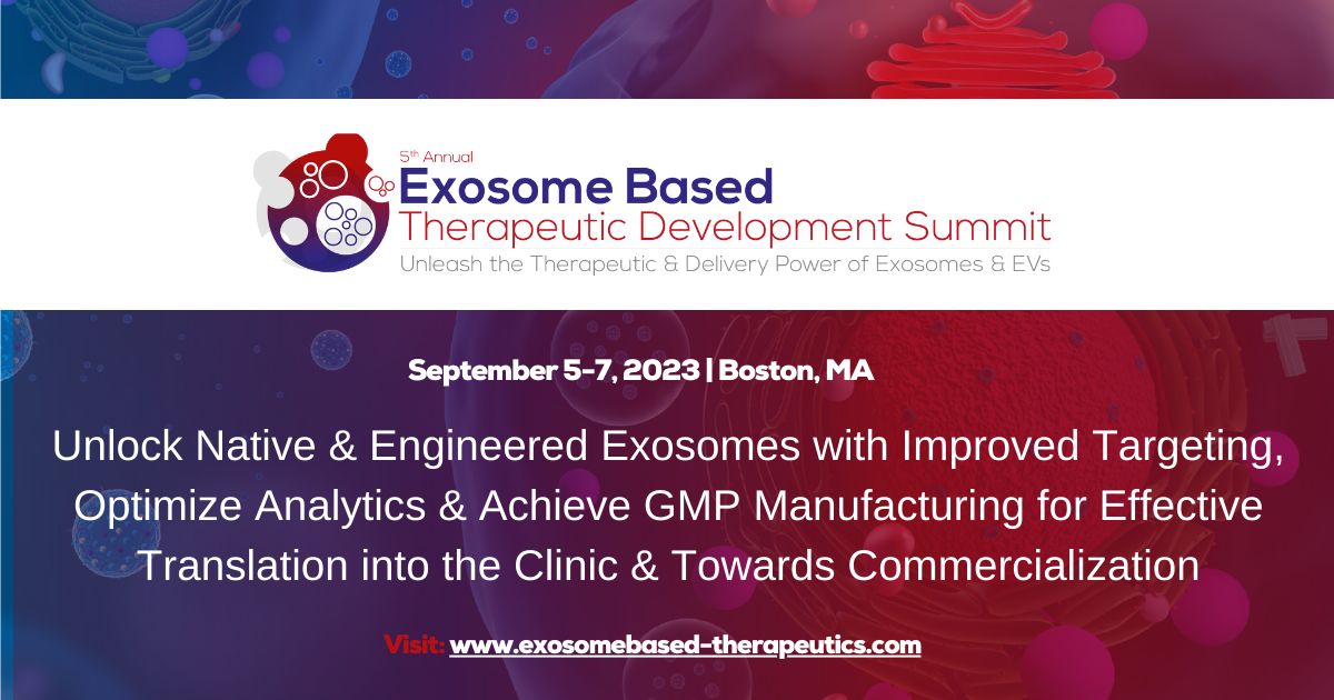 5th Exosome Based Therapeutic Development Summit, Boston, Massachusetts, United States