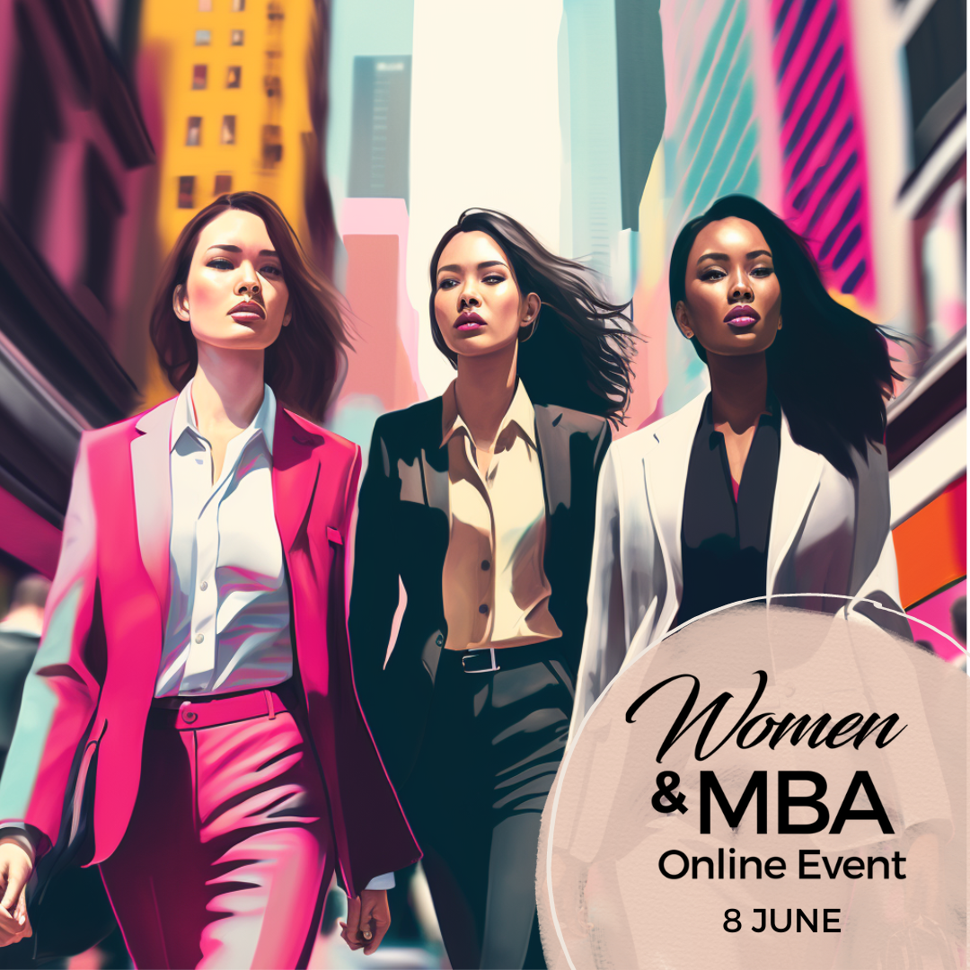 Women & MBA Global Online LIVE Event, Online Event