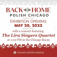 The Lira Singers at the Chicago History Museum's new exhibit on the History of Poles in Chicago