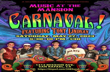 Carnaval with Tony Lindsay, San Rafael, California, United States